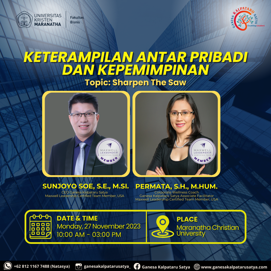 Keterampilan Antar Pribadi & Kepemimpinan Fakultas Bisnis Universitas Kristen Maranatha: Sharpen The Saw